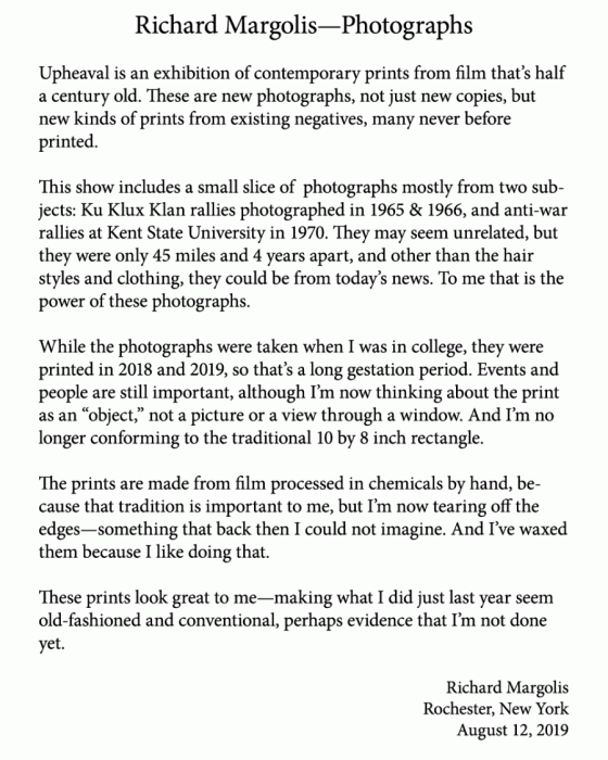 Richard Margolis&mdash;Photographs / Upheaval is an exhibition of contemporary prints from film that&rsquo;s half a century old. These are new photographs, not just new copies, but new kinds of prints from existing negatives, many never before printed. / This show in